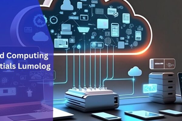 Cloud Computing Essentials Lumolog