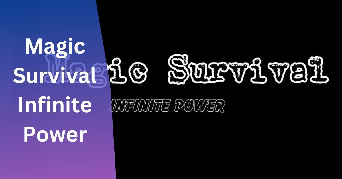 Magic Survival Infinite Power