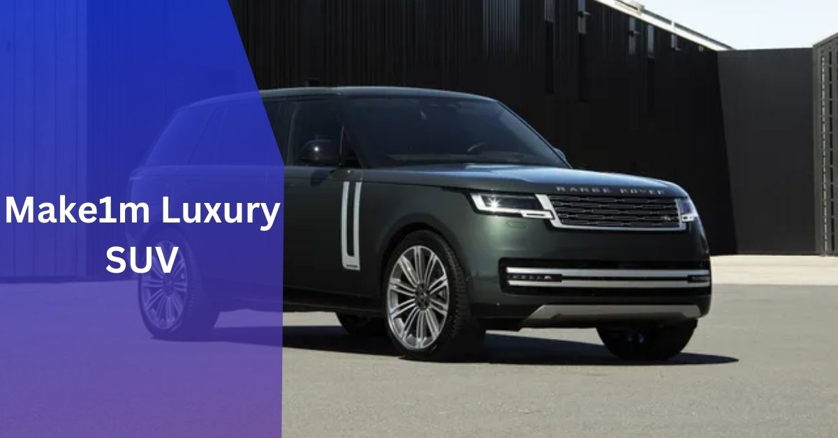 Make1m Luxury SUV